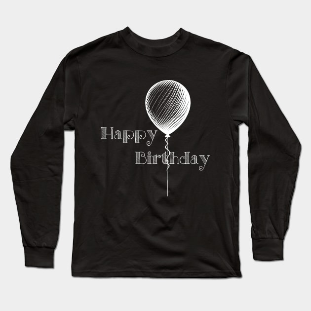 Happy Birthday (Classic) with White Lettering Long Sleeve T-Shirt by VelvetRoom